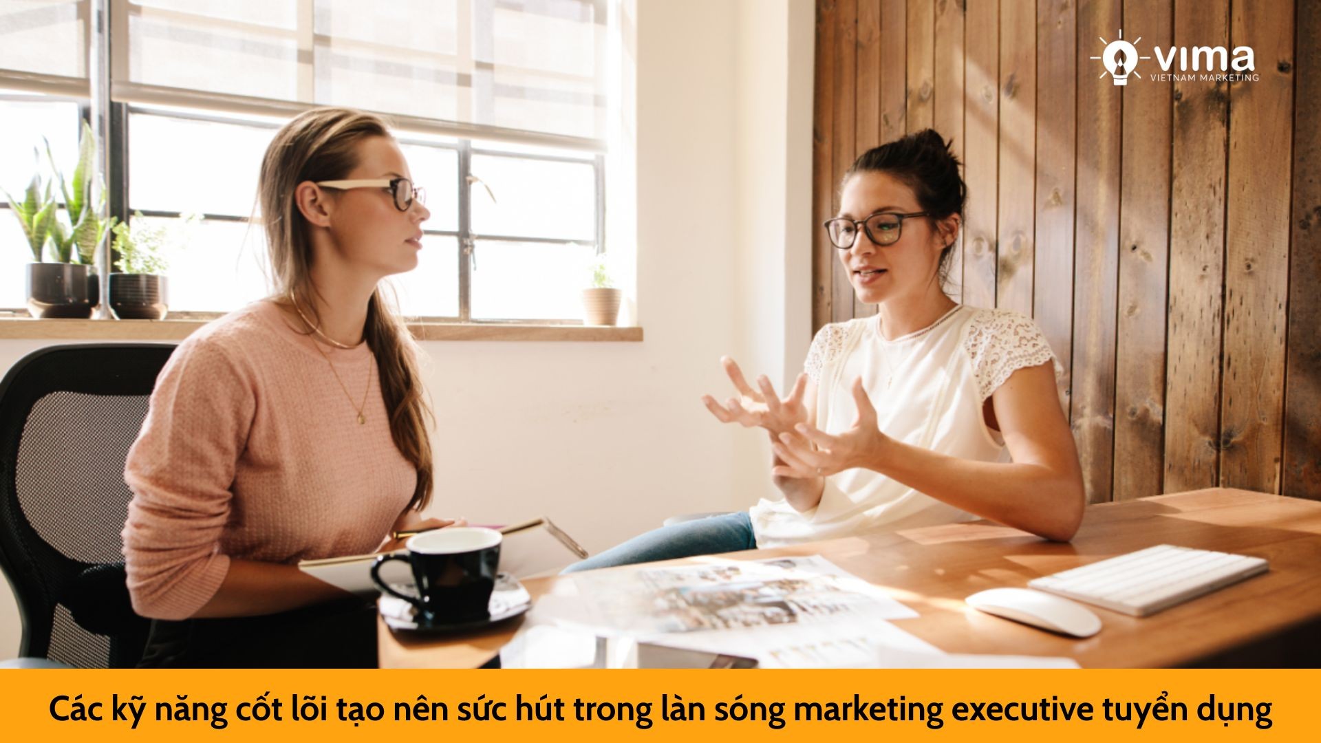 Các kỹ năng cốt lõi tạo nên sức hút trong làn sóng marketing executive tuyển dụng